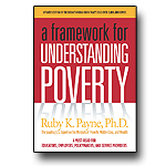 How does poverty impact learning, work habits and decision-making? People in poverty face challenges virtually unknown to those in middle class or wealth—challenges from both obvious and hidden sources. The reality of being poor brings out a survival mentality, and turns attention away from opportunities taken for granted by everyone else.